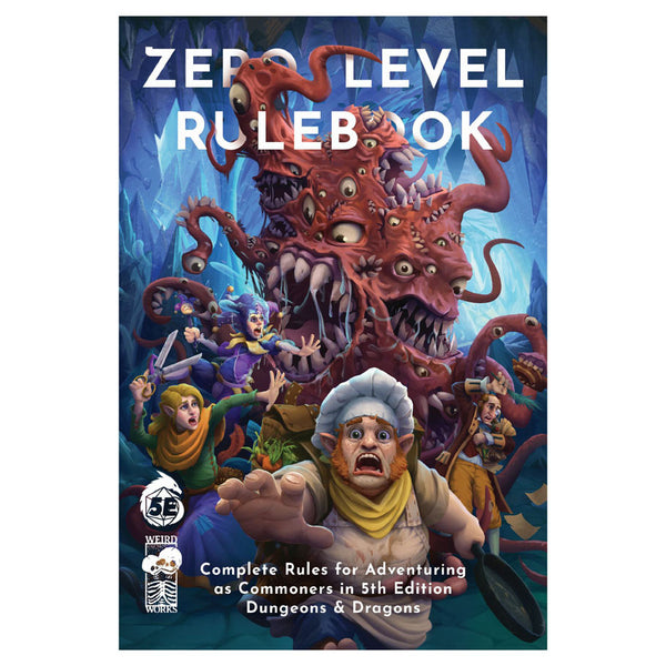 D&D 5E OGL: Zero Level Rulebook - Complete Rules for Adventuring as Commoners in 5E