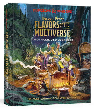 Dungeons & Dragons: Heroes' Feast - Flavors of the Multiverse An Official  D&D Cookbook