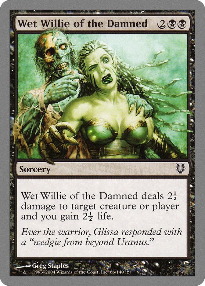 Wet Willie of the Damned (UNH-C-FOIL)