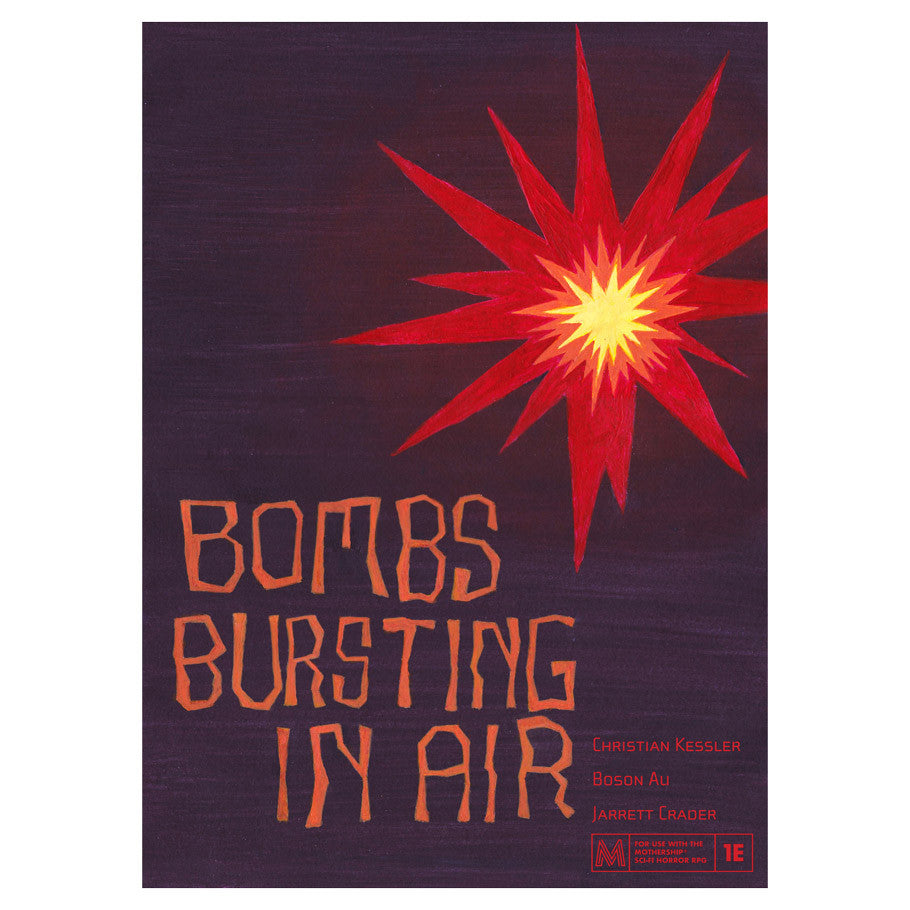 Mothership RPG: Bombs Bursting In Air