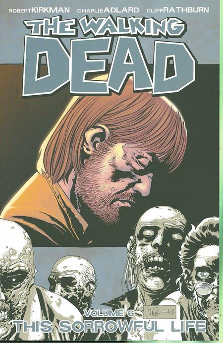 WALKING DEAD TP VOL 06 SORROWFUL LIFE (NEW PTG)