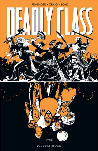 DEADLY CLASS TP VOL 07 LOVE LIKE BLOOD (MR) (USED)