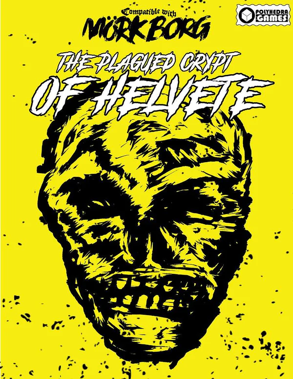The Plagued Crypt of Helvete (MORK BORG compatible)