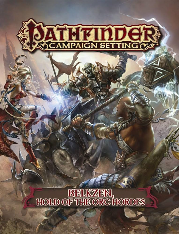 Pathfinder Campaign Setting: Belkzen Hold of the Orc Hordes (USED)