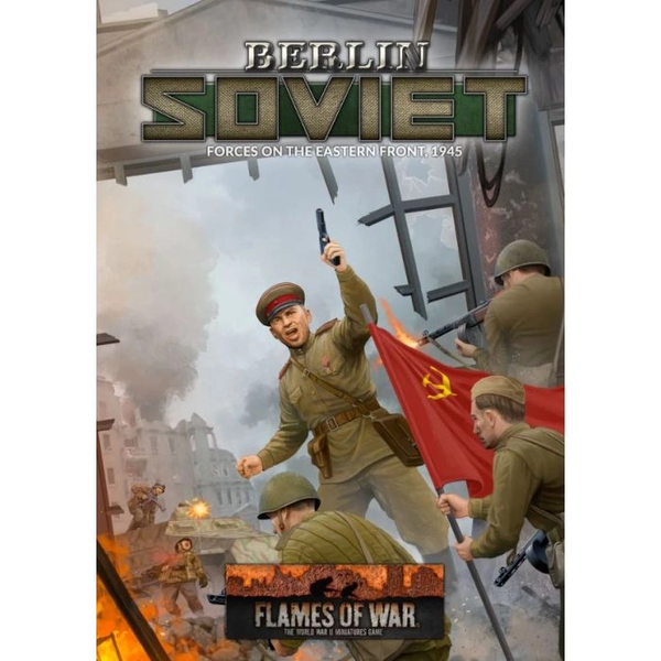 Flames of War: WWII: Campaign Book (FW274) - Berlin: Soviet forces on the Eastern Front, 1945