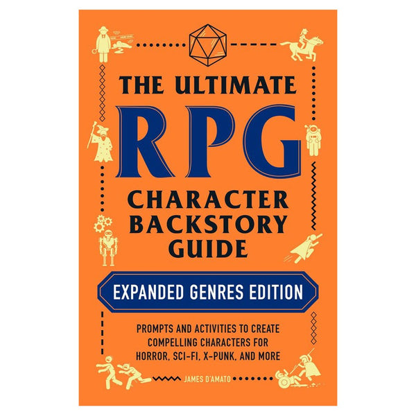 The Ultimate RPG Backstory Guide - Expanded Genres Edition