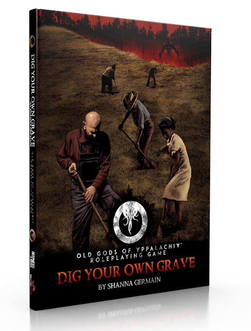 Old Gods of Appalachia RPG - Supplement: Dig Your Own Grave