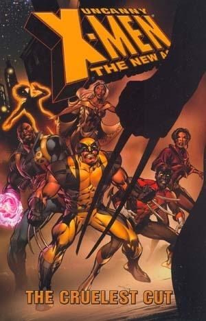 UNCANNY X-MEN: The New Age (2005 Compilation) Vol 2: The Cruelest Cut (USED)