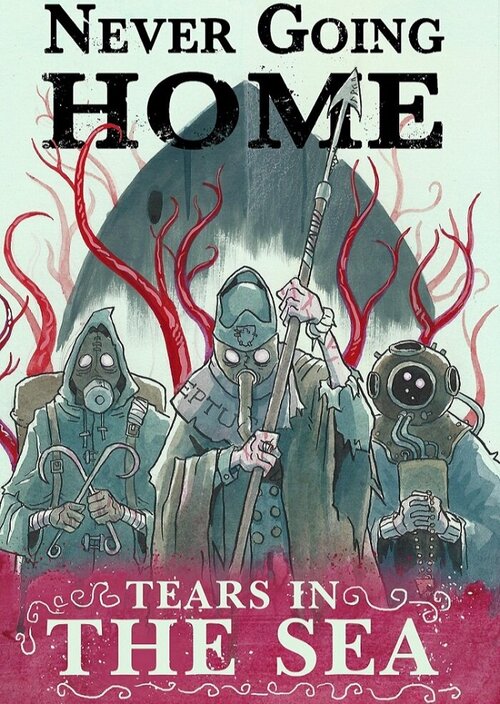 Never Going Home RPG: Tears in the Sea