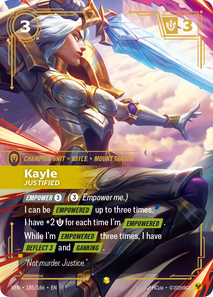 Kayle, Justified (Overnumbered) - 185/166 (VEN) Rare