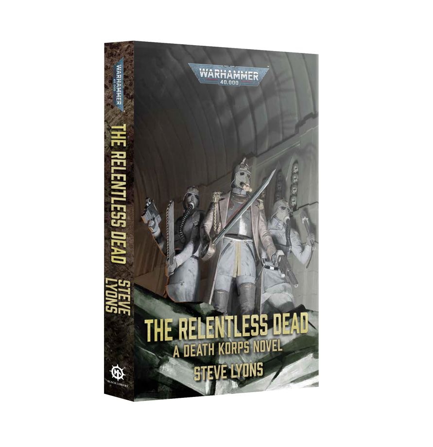 Black Library: 40K: The Relentless Dead (PB)