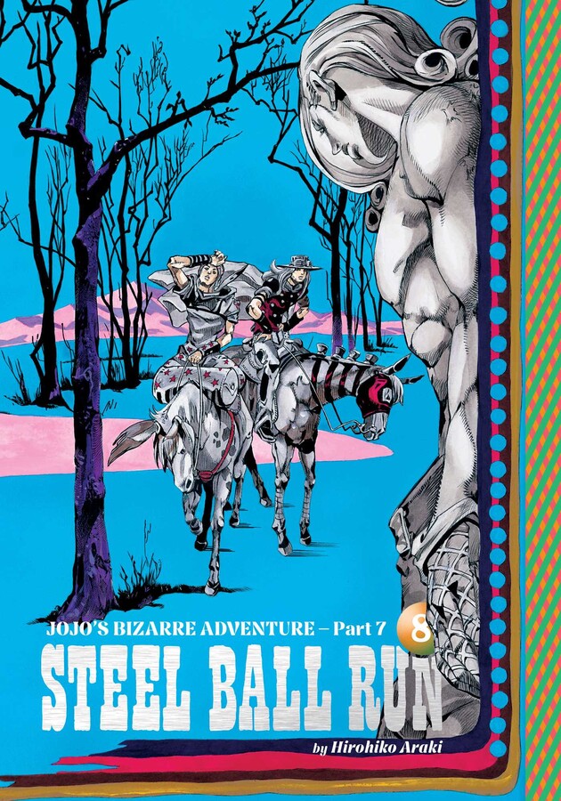 JoJo's Bizarre Adventure: Part 7--Steel Ball Run VOL 8
