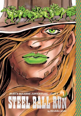 JoJo's Bizarre Adventure: Part 7--Steel Ball Run VOL 1
