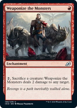 Weaponize the Monsters (IKO-U)