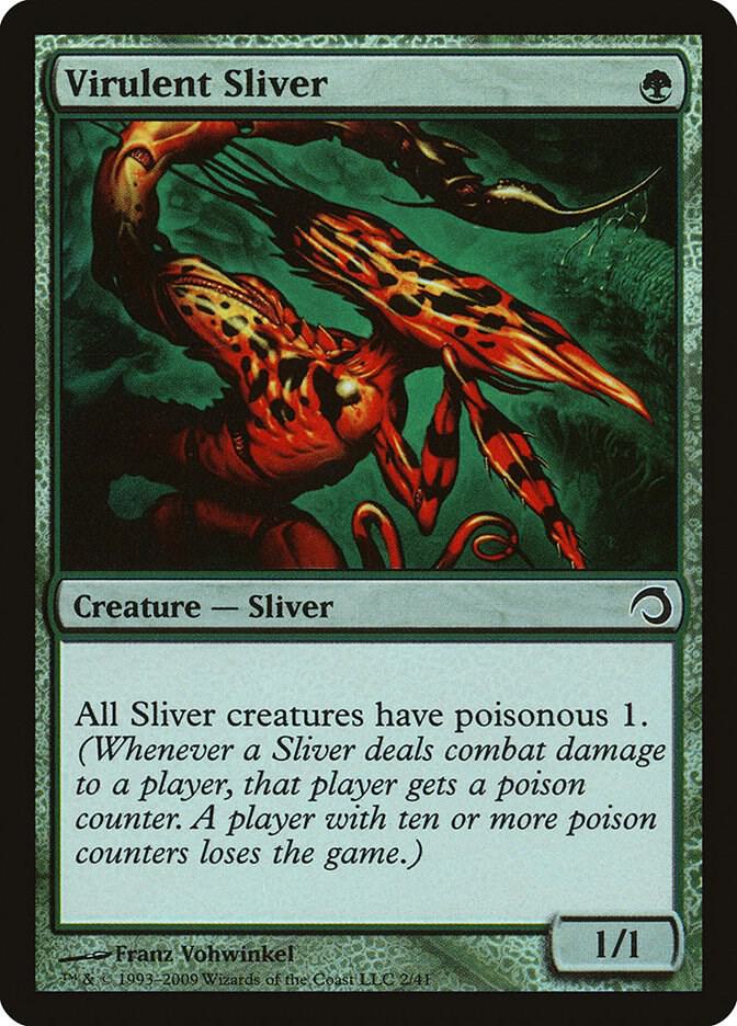 Virulent Sliver (PDS-C)