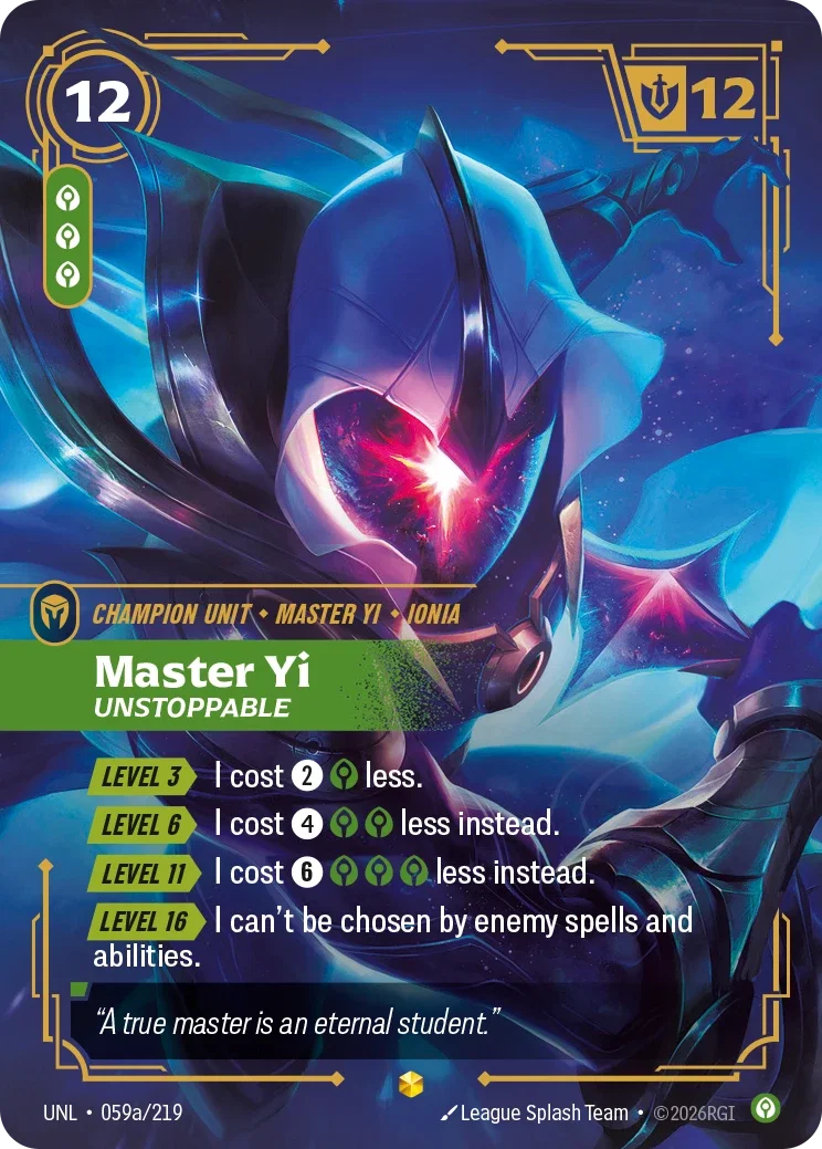 Master Yi - Unstoppable (Alternate Art) - 059a/219 (UNL) Showcase