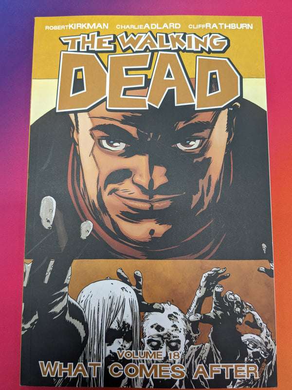 WALKING DEAD TP VOL 18 WHAT COMES AFTER (USED)