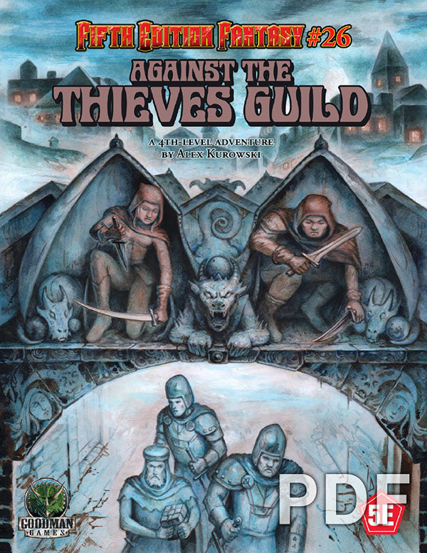 D&D 5E OGL: Fifth Edition Fantasy #26 - Against the Thieves Guild