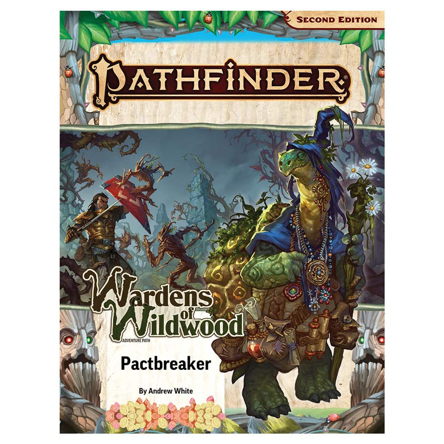 Pathfinder 2nd Edition RPG: Adventure Path #201: Wardens of the Wildwood (1 of 3) - Pactbreaker