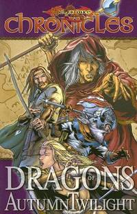 DRAGONLANCE CHRONICLES (2006) Vol 1: Dragons Of Autumn Twilight (USED)