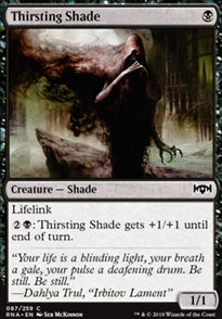Thirsting Shade (RNA-C)