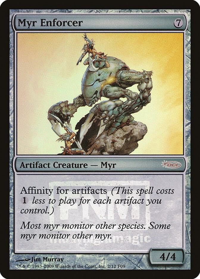 Myr Enforcer (FNM-R)