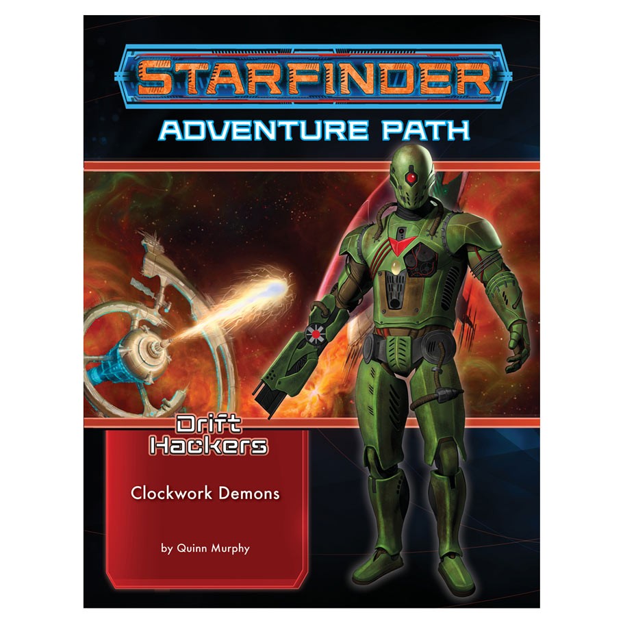 Starfinder RPG: Adventure Path #50: Drift Hackers (2 of 3) - Clockwork Demons