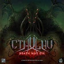 Cthulhu: Death May Die