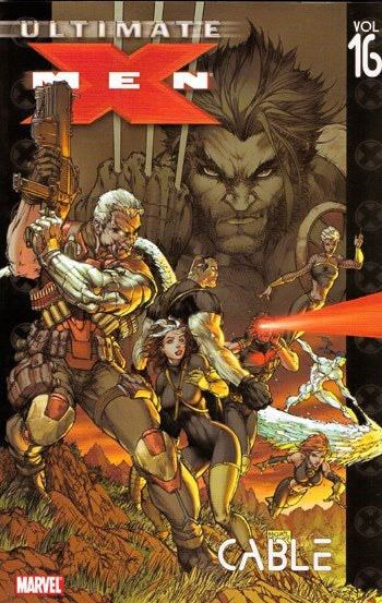 ULTIMATE X-MEN (2001 Compilation) Vol 16: Cable (Collects Issues 75-80) (USED)