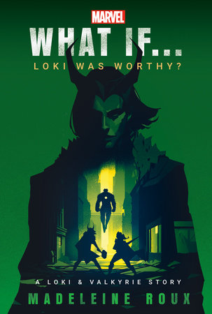 Marvel: What If...Loki Was Worthy? (A Loki & Valkyrie Story) TP