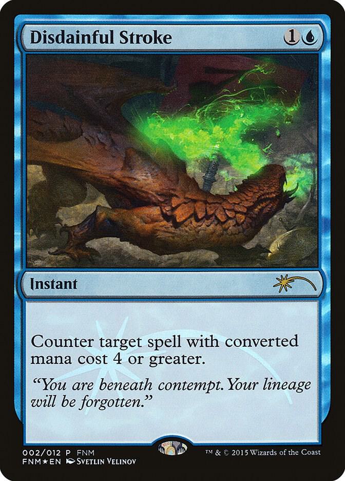 Disdainful Stroke (FNM-P)