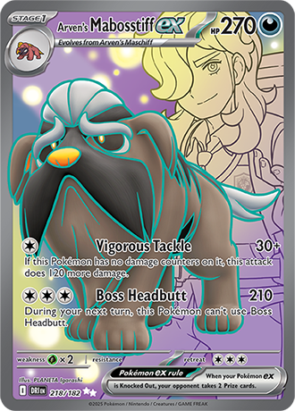 Arven's Mabosstiff ex - 218/182 (DRI) Ultra Rare
