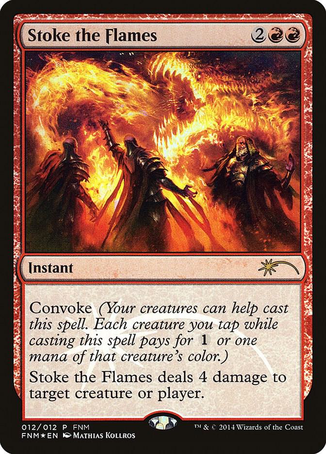 Stoke the Flames (FNM-R)