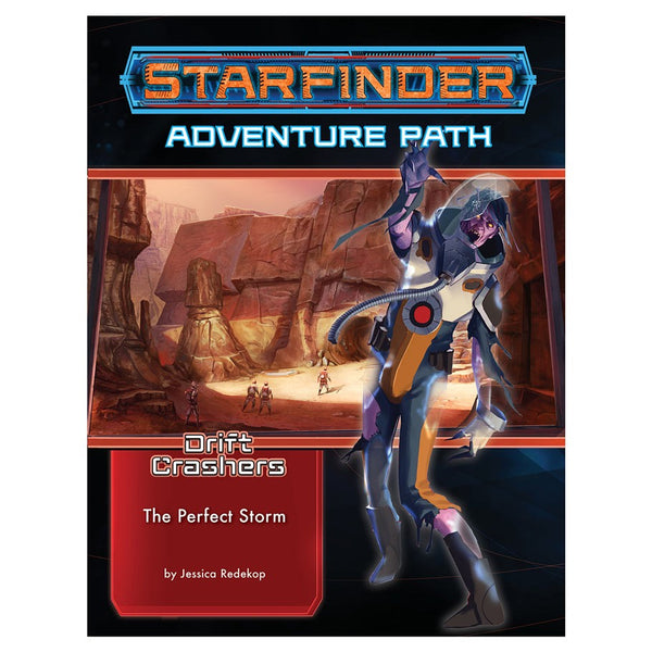 Starfinder RPG: Adventure Path #46: Drift Crashers (1 of 3) - The Perfect Storm