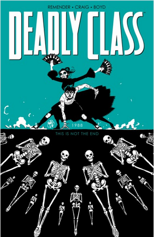 DEADLY CLASS TP VOL 06 THIS IS NOT THE END (MR) (USED)