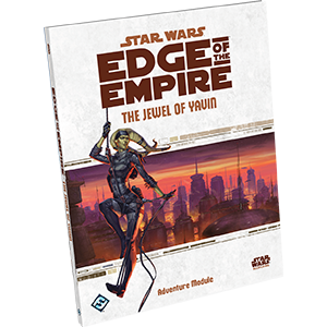 Star Wars RPG - Edge of the Empire: The Jewel of Yavin (Adventure)
