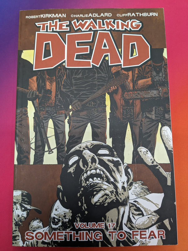 WALKING DEAD TP VOL 17 SOMETHING TO FEAR (USED)
