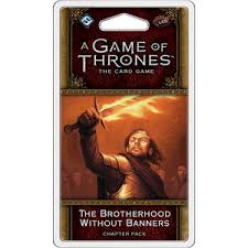 A Game of Thrones 2nd Edition LCG: (GT21) Blood and Gold Cycle - The Brotherhood without Banners Chapter Pack