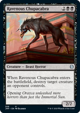 Ravenous Chupacabra (JMP-U)
