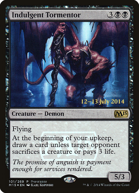 Indulgent Tormentor (M15-R-PRE)