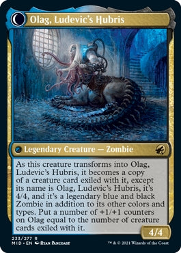 Ludevic, Necrogenius//Olag, Ludevic's Hubris (MID-R)