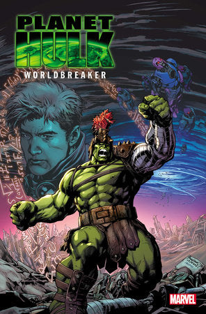 PLANET HULK: WORLDBREAKER #1