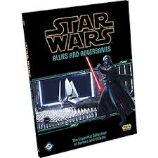 Star Wars RPG - Allies and Adversaries (The Essential Collection of Heroes and Villains)