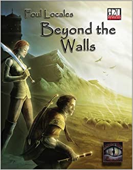 Foul Locales Beyond the Walls