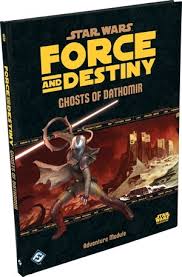 Star Wars RPG - Force and Destiny: Ghosts of Dathomir (Adventure)