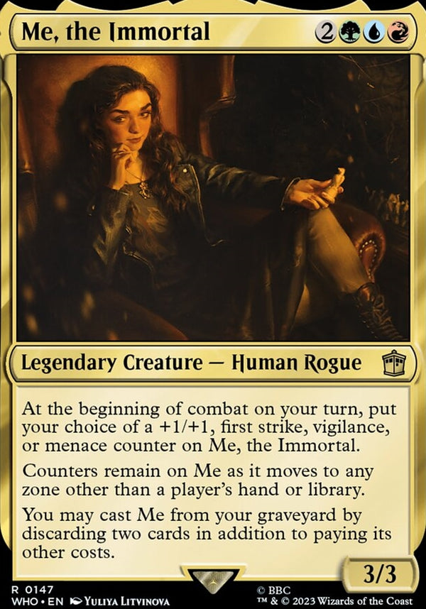 Me, the Immortal [#0147 New Cards] (WHO-R)