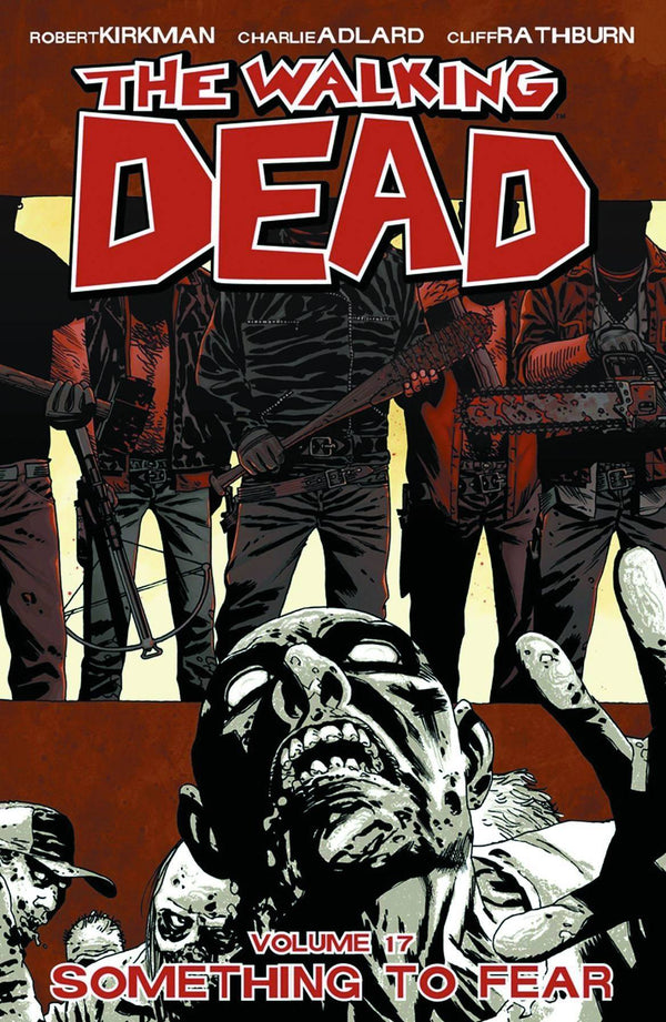 WALKING DEAD TP VOL 17 SOMETHING TO FEAR (MR)