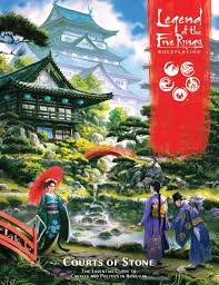 Legend of the Five Rings: RPG (L5R08) - Courts of Stone (Guide to Castles and Politics in Rokugan)