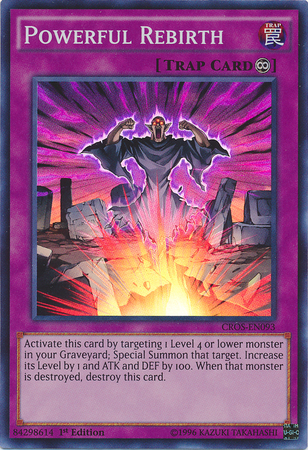 Powerful Rebirth (CROS-EN093) Super Rare - Near Mint 1st Edition