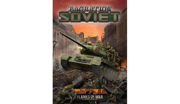 Flames of War: WWII: Campaign Book (FW266) - Bagration Soviet Forces on the Eastern Front, 1944